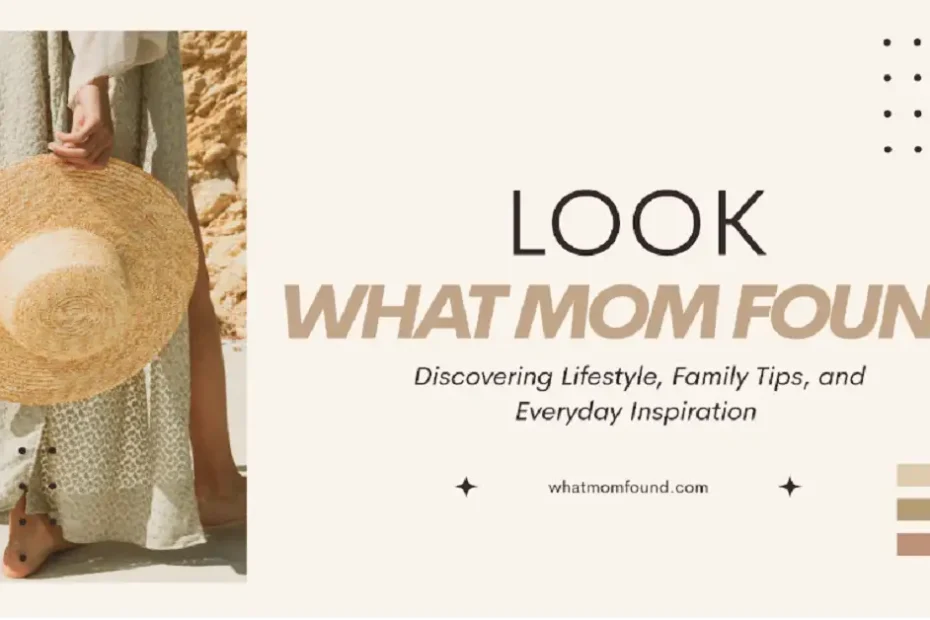 look whatmomfound