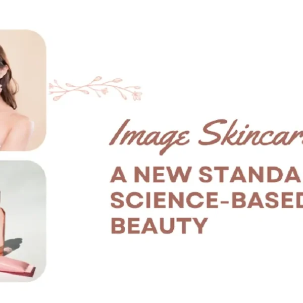 Image Skincare – A New Standard of Science-Based Beauty